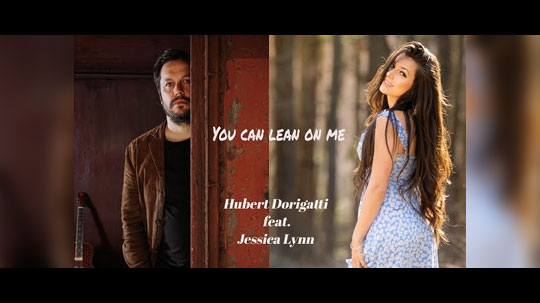Hubert Dorigatti feat. Jessica Lynn – You Can Lean On Me